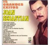 Sebastian, Joan - 15 Grandes Exitos
