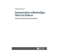 Sebastian Kaise Interpretation selbstaendiger Saetze im Disku (Copertina rigida)