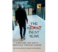 Sebastian Khour The Worst Best Year - A Mother and Son's Obst (Copertina rigida)