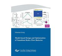 Sebastian König Model-based Design and Optimization of Vanadium Redo (Tascabile)