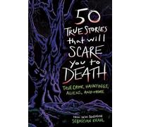 Sebastian Krahl 50 True Stories That Will Scare (Tascabile) (PRESALE 28/08/2026)