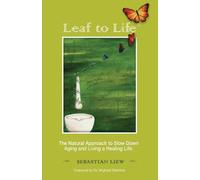 Sebastian Liew Leaf to Life (Tascabile)