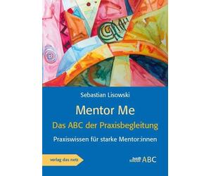 Sebastian Lisowski Mentor Me: Das ABC der Praxisbegleitung (Tascabile)