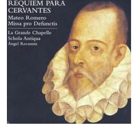 Ruimonte/De Velasco - Requiem For Cervantes: Mateo Romero's Mass For The