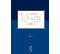 Sebastián López Temas de derecho internacional para el diálogo const (Tascabile)
