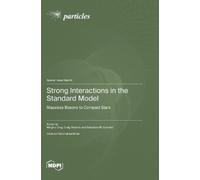 Sebastian M Schmidt Minghui Ding Strong Interactions in the (Copertina rigida)