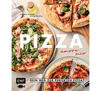 Sebastian Malet Pizza - amore mio: Dein Weg zur perfekten Piz (Copertina rigida)