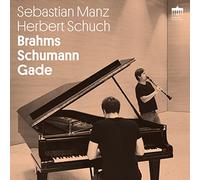 Johannes Brahms Sebastian Manz/Herbert Schuch: Brahms/Schumann/Gade (CD) Album