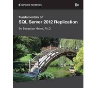 Sebastian Meine Fundamentals of SQL Server 2012 Replication (Tascabile)