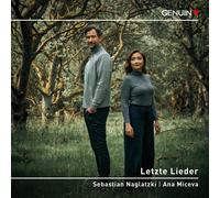 Sebastian Naglatzki Sebastian Naglatzki/Ana Miceva: Letzte Lieder (CD) Album