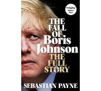 Sebastian Payne The Fall of Boris Johnson (Copertina rigida)