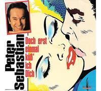 Sebastian,Peter - Doch erst einmal küß' ich dich [Single-CD]