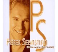 Sebastian,Peter - Und das War Erst der Anfang