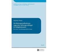 Sebastian Piech Die Rettungsmaßnahmen zugunsten zahlungsunfae (Copertina rigida)