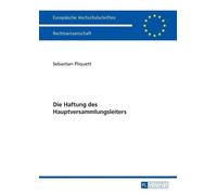 Sebastian Pliquett Die Haftung Des Hauptversammlungsleiters (Tascabile)