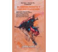 Sebastián Plut El desvalimiento y las instituciones (Tascabile)