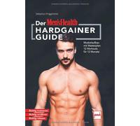 Sebastian Prigg Der MEN`S HEALTH Hardgainer-Guide: Muskelaufbau mit (Tascabile)