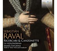 Sebastián Raval Sebastián Raval: Ricercari & Canzonette (CD) Album