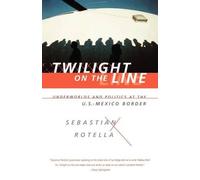 Sebastian Rotella Twilight on the Line (Tascabile)