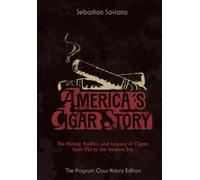 Sebastian Saviano America's Cigar Story (Copertina rigida)