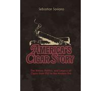 Sebastian Saviano America's Cigar Story (Tascabile)