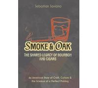 Sebastian Saviano Smoke & Oak (Copertina rigida)