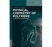 Sebastian Seiffert Physical Chemistry of Polymers (Tascabile)