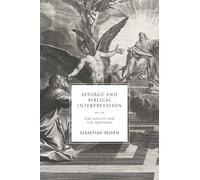 Sebastian Selvén Liturgy and Biblical Interpretation (Copertina rigida)