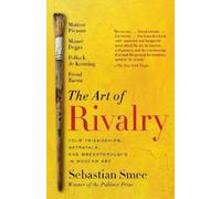 Sebastian Smee Art of Rivalry (Tascabile)