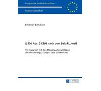 Sebastian Sumalvico § 50d Abs. 3 EStG nach dem BeitrRLUmsG (Tascabile)