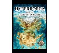 Sebastian Thorn Hyperborea and the Forgotten North (Tascabile)