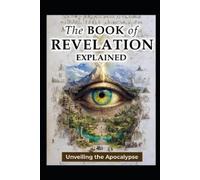 Sebastian Thorn The Book of Revelation Explained (Tascabile)