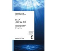 Sebastian Turne Deep Journalism: Domänenkompetenz als redaktioneller (Tascabile)