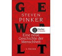 Sebastian Vogel Steven Pin Gewalt: Eine neue Geschichte der Menschh (Tascabile)