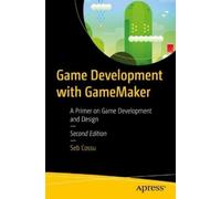 Sebastiano M. Cossu Game Development with GameMaker (Tascabile)