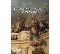 Sebastiano Mazzoni a Venezia