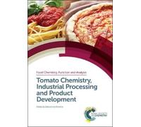 Sebastiano Porr Tomato Chemistry, Industrial Processing and P (Copertina rigida)