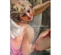 Sebastiano Ricci 1659-1734 - [Scripta - Comunicazione Editoria]