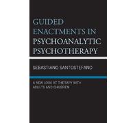 Sebastiano Santos Guided Enactments in Psychoanalytic Psychot (Copertina rigida)