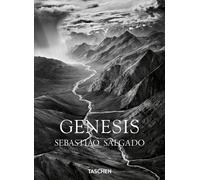 Sebastião Salgado. Genesis. Ediz. inglese - Salgado L. W. (cur.)