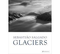 Sebastião Salgado: Glaciers