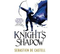 Sebastien de Castell Knight's Shadow (Tascabile) Greatcoats