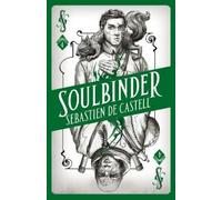 Sebastien de Castell Spellslinger 4: Soulbinder (Tascabile) Spellslinger