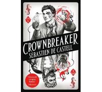 Sebastien de Castell Spellslinger 6: Crownbreaker (Tascabile) Spellslinger