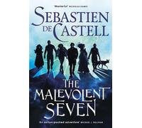 Sebastien de Castell The Malevolent Seven (Tascabile)