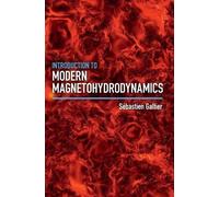 Sébastien Galtier Introduction to Modern Magnetohydrodynamics (Copertina rigida)