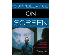 Sébastien Lefait Surveillance on Screen (Copertina rigida)