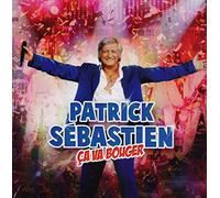 Sebastien, Patrick - Ca Va Bouger!
