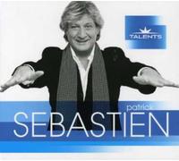 Sebastien, Patrick - Talents