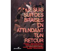 Sébastien Texier - Je Suis Sur des Braises en Attendant Ton Retour